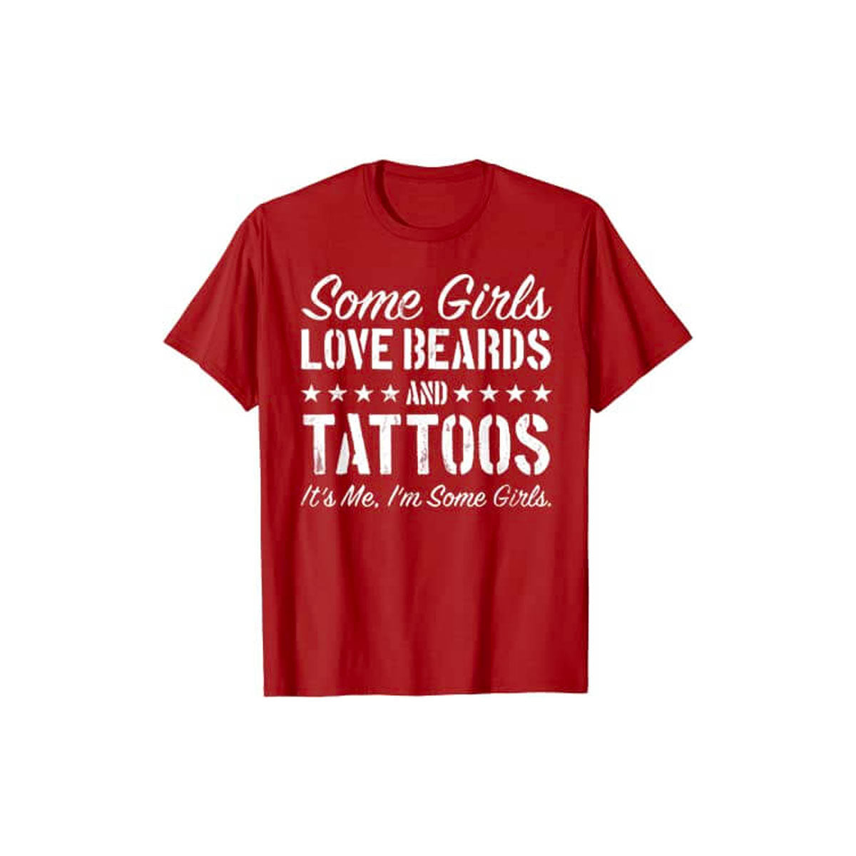 Some Girls Like Beards and Tattoos T-Shirt